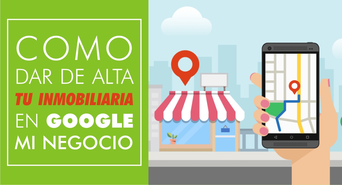 
Cómo dar de Alta Tu Inmobiliaria en GOOGLE MI NEGOCIO