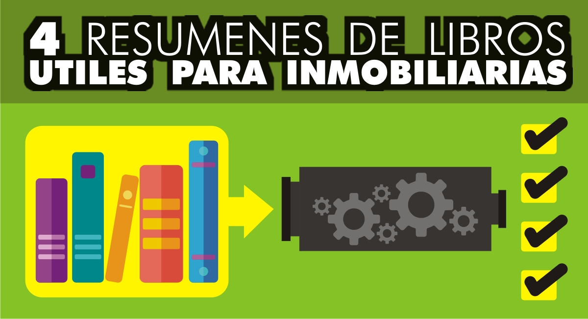 4 Resúmenes de Libros Útiles para Inmobiliarias