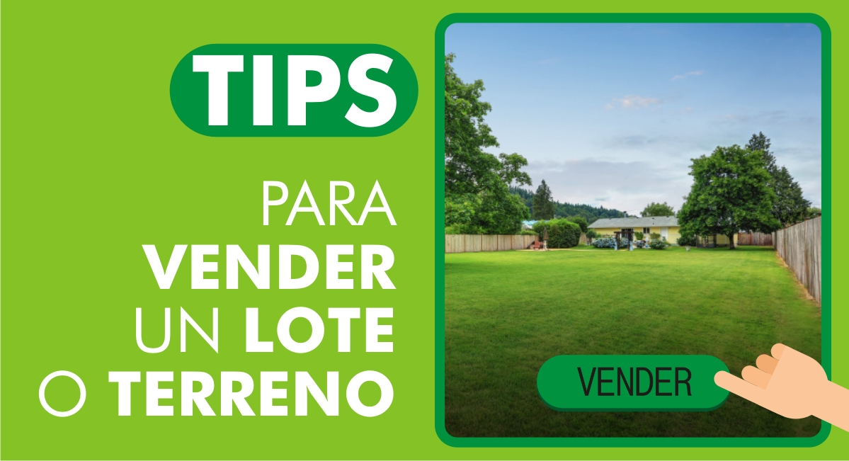 
Tips para Vender un Lote o Terreno