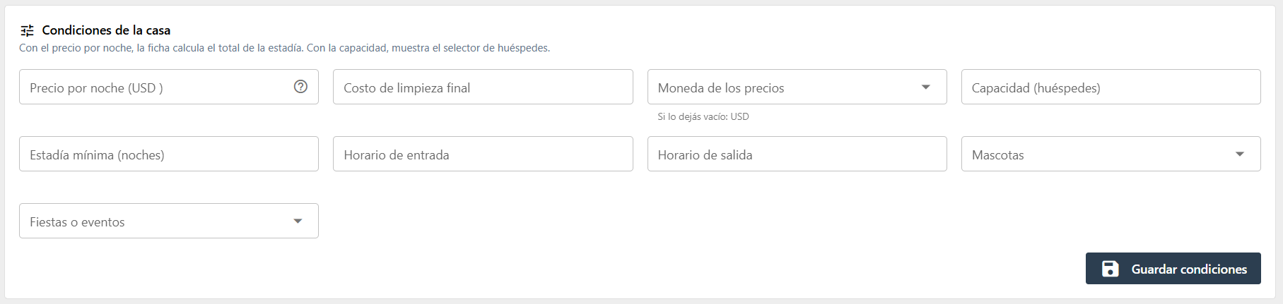Condiciones de la casa en el CRM: precio por noche, costo de limpieza, moneda, capacidad, estadía mínima, horarios, mascotas y fiestas